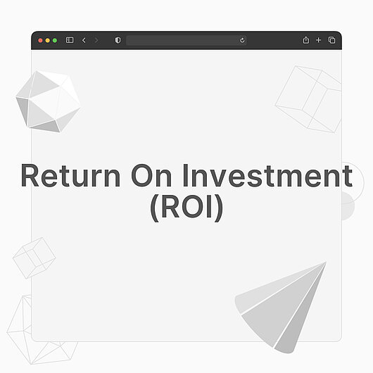 What is Return on Investment? What is Return on Investment?